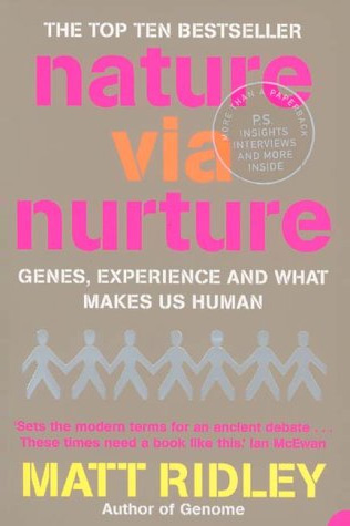 Nurture перевод. Nature via nurture. Matt Ridley books. What makes us Human. Мэтт Ридли геном.